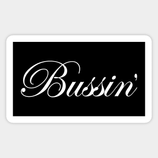 bussin something is really good Sticker